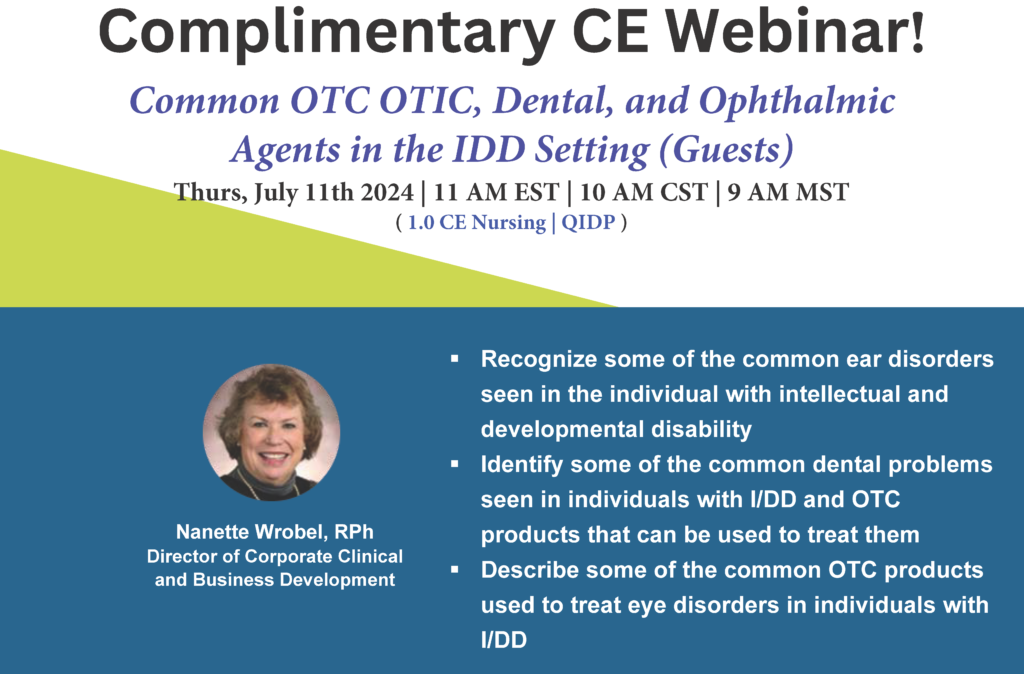 Common OTC OTIC, Dental, and Ophthalmic Agents in the IDD Setting (Guests)